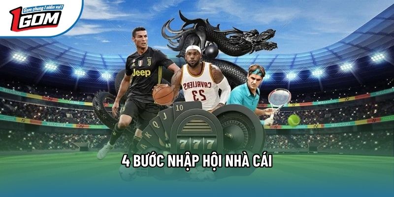 4 bước nhập hội nhà cái 4 bước nhập hội nhà cái