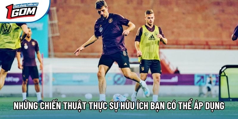 Những chiến thuật thực sự hữu ích bạn có thể áp dụng Những chiến thuật thực sự hữu ích bạn có thể áp dụng